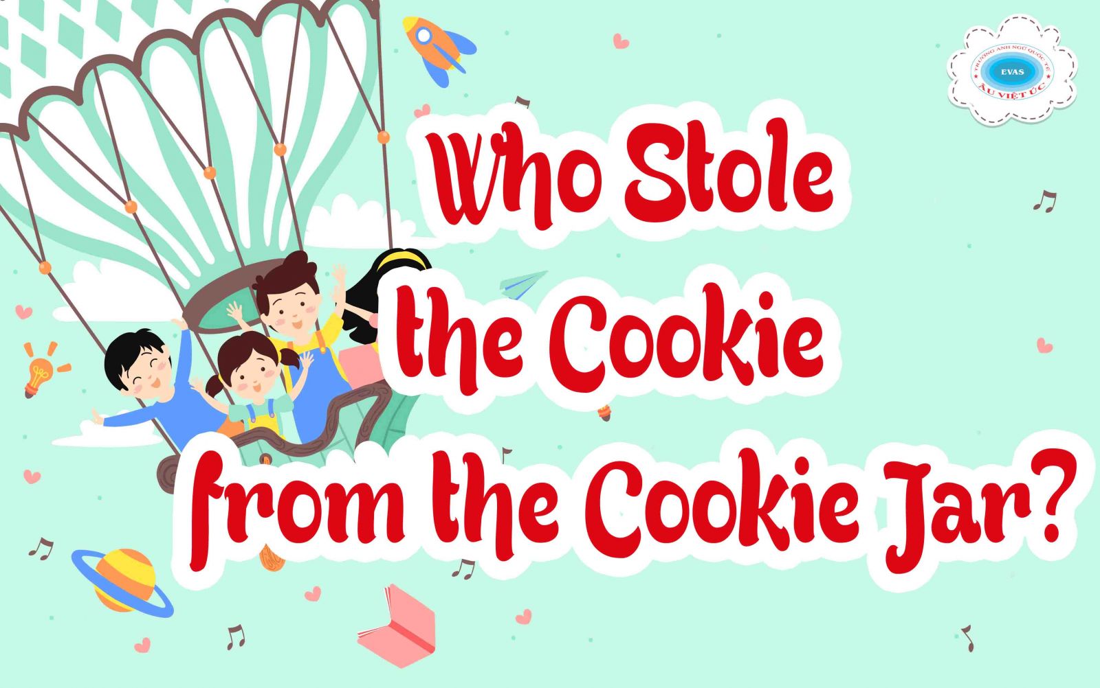 Who Stole the Cookie  from the Cookie Jar?